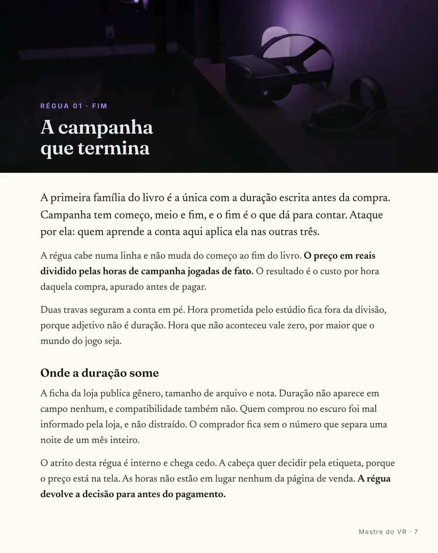 Abertura de medida: Cada medida abre em cena, da campanha que termina ao jogo que o aparelho não deixa terminar